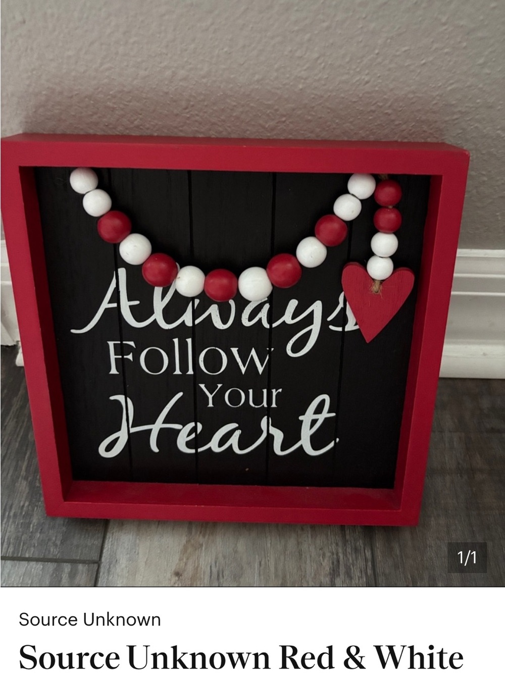 Source Unknown Red & White 'Always Follow Your Heart' Wall Sign - Picture 2 of 3